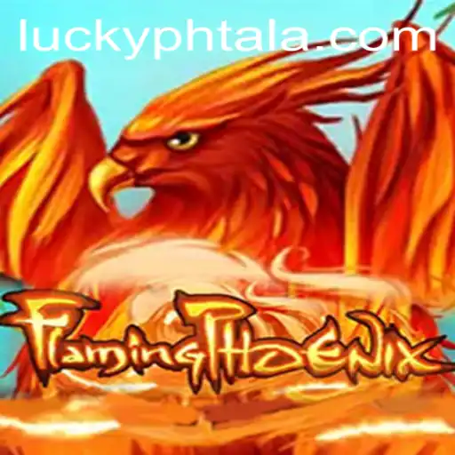 FlamingPhoenix: A Comprehensive Guide to the Game and PHTALA Login