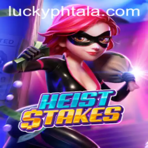 HeistStakes: A Thrilling Adventure Awaits with PHTALA Login