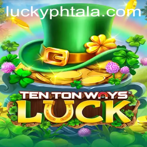 Discover TenTonWaysLuck: The Game Captivating Audiences Worldwide