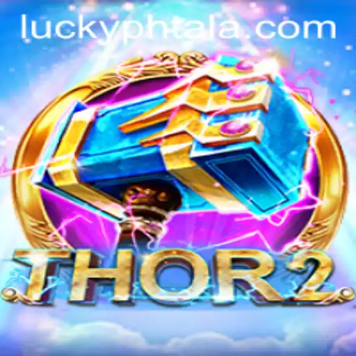Discover Thor2: The Adventure Awaits with PHTALA Login